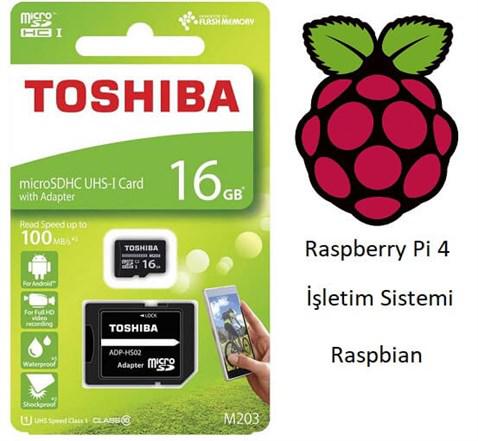 16GB Toshiba Mikro SD Kart (Raspberry Pi 4 İşletim Sistemi Yüklü)