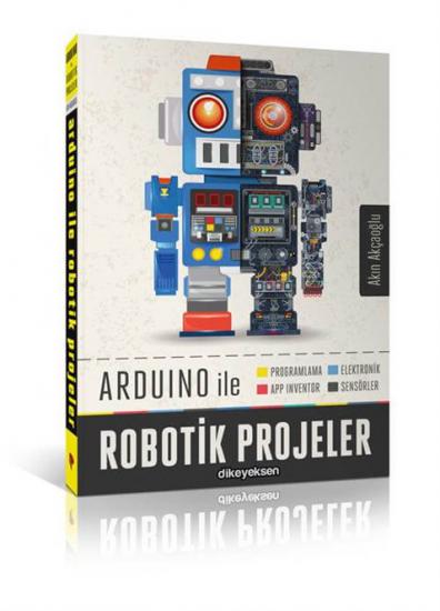 Arduino İle Robotik Projeler